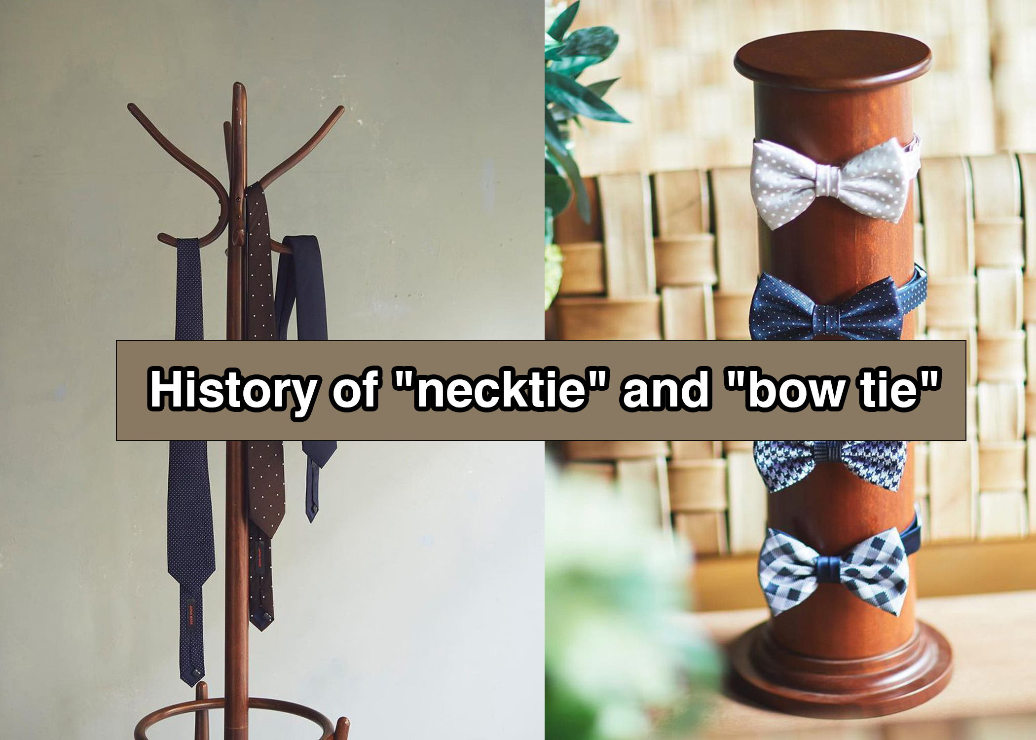 History of “necktie” and “bow tie”